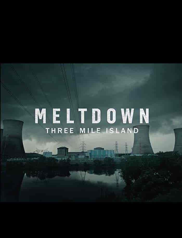 مسلسل Meltdown: Three Mile Island الموسم الاول الحلقة 4 والاخيرة مترجمة