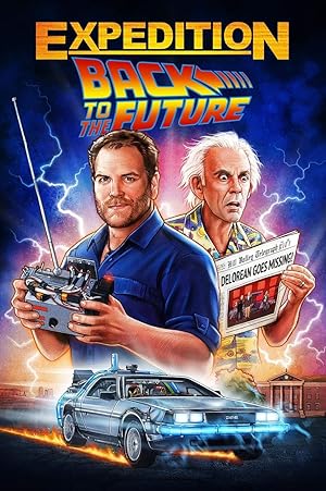 فيلم Expedition: Back to the Future الموسم الاول الحلقة 4 والاخيرة