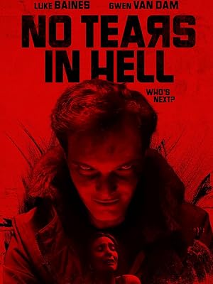 فيلم No Tears in Hell 2025 مترجم اون لاين